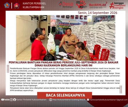 PENYALURAN BANTUAN PANGAN BERAS PERIODE JULI–SEPTEMBER 2026 DI BANJAR DINAS KAJEKANGIN BERLANGSUNG 